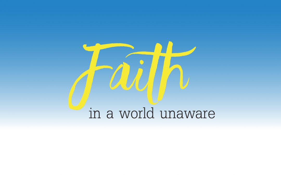 Faith in a World Unaware | October 22 | Paul Cross